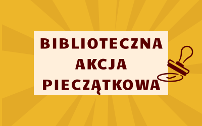 Biblioteczna akcja pieczątkowa